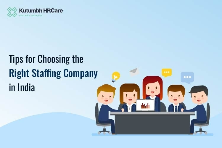 Tips for Choosing the Right Staffing Company in India