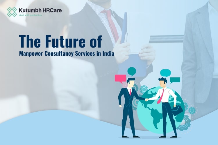 The Future of Manpower Consultancy Services in India